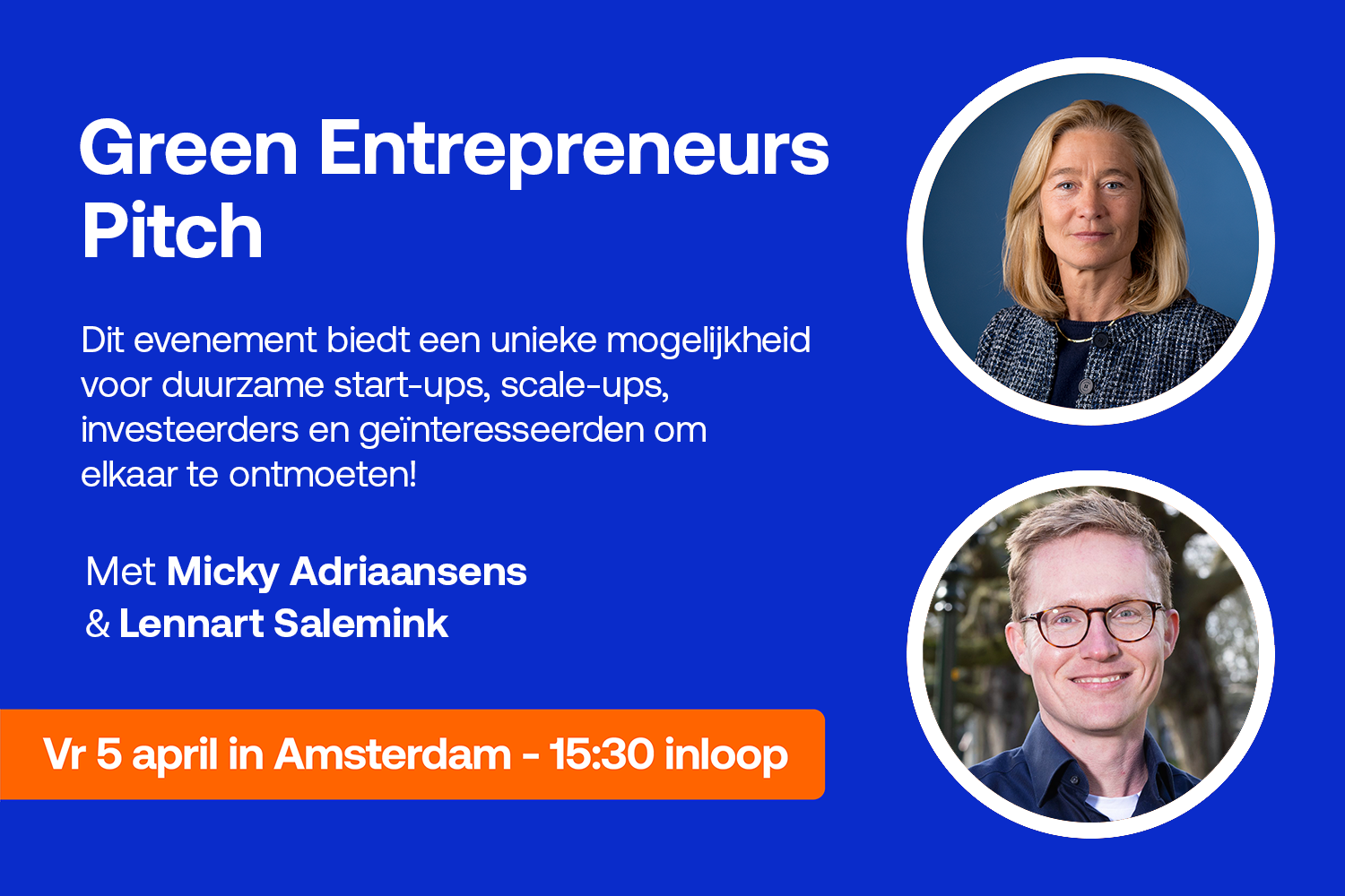 Green Entrepreneurs Pitch met Micky Adriaansens